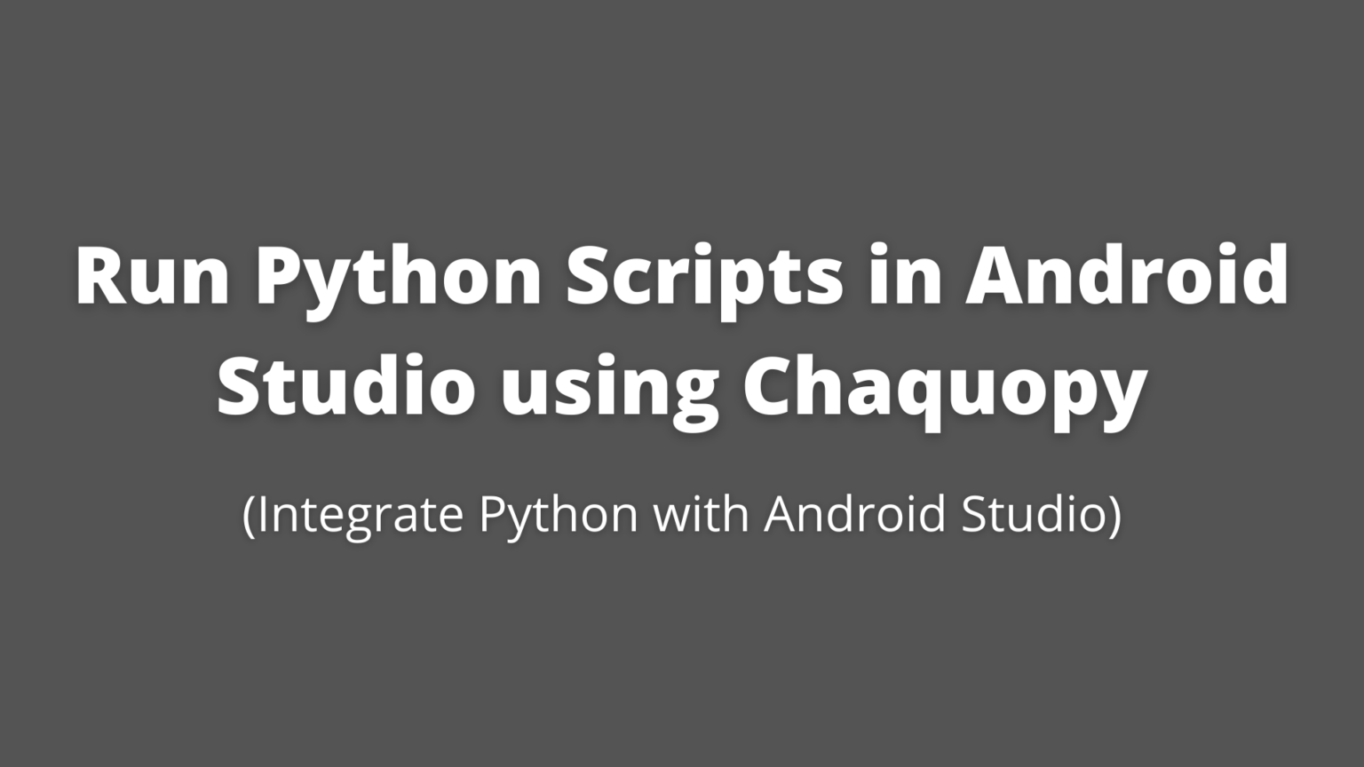 how-to-run-python-scripts-in-android-studio-using-chaquopy