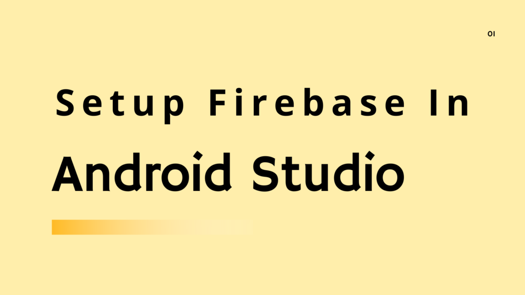 how to add and setup firebase in android studio