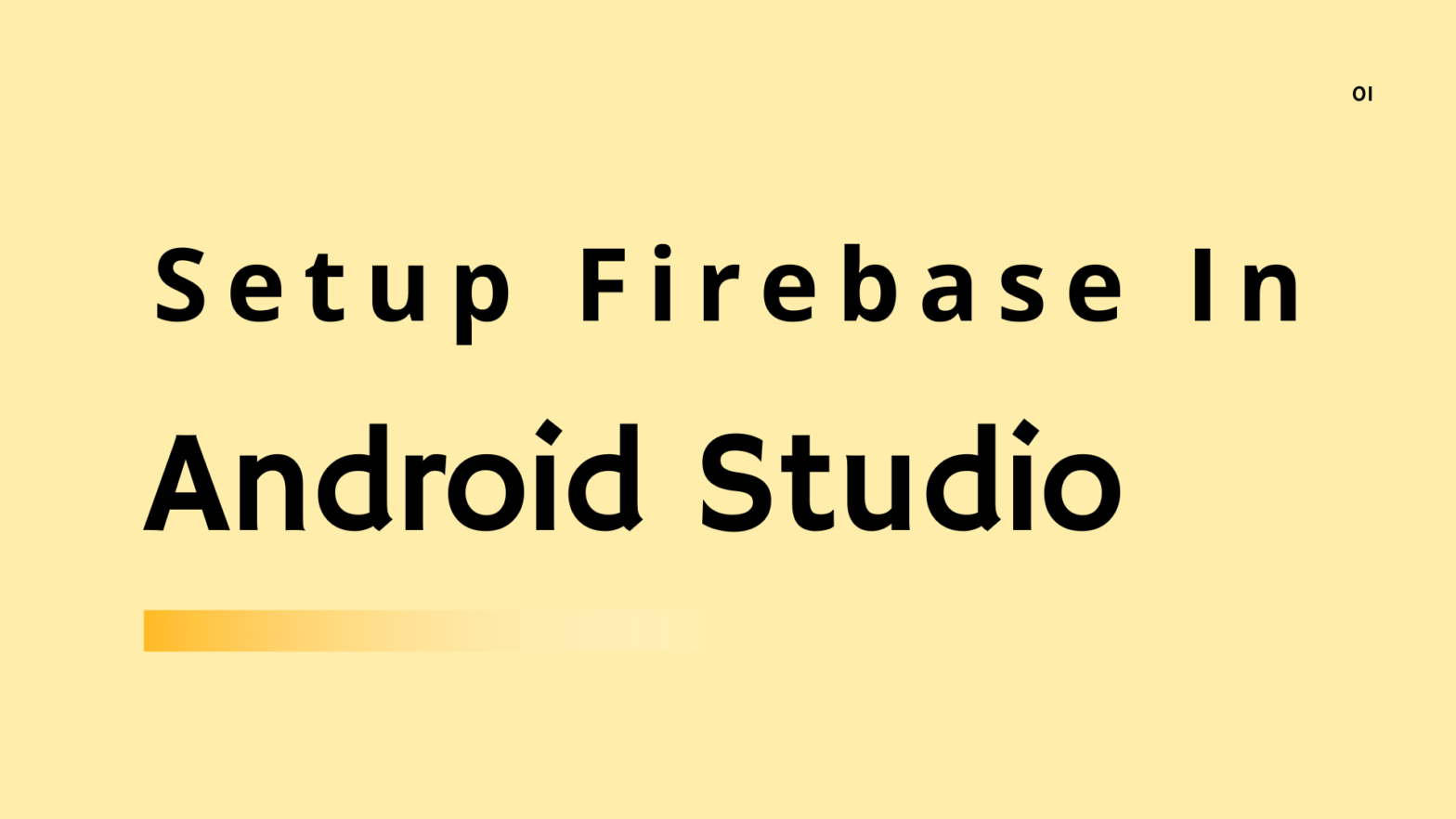 How to Add Firebase in Android Studio